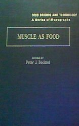 Muscle As Food (Food Science and Technology (Academic Press))