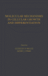 Molecular Mechanisms In Cellular Growth And Differentiation