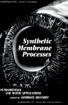 Synthetic Membrane Processes