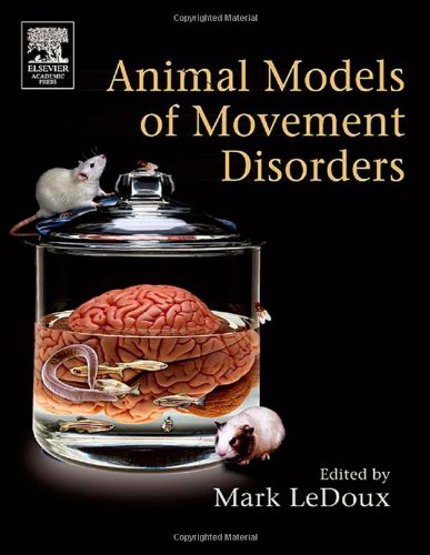 Animal Models of Movement Disorders [With CD]