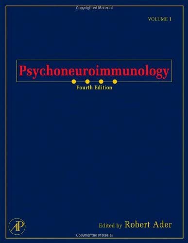 Psychoneuroimmunology, Volume 1, Fourth Edition