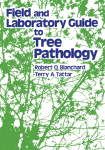 Field and Laboratory Guide to Tree Pathology