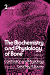 The Biochemistry and Physiology of Bone, Volume II