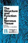 The Structure and Function of Nervous Tissue, Volume 4