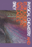 Physical Chemistry and Its Biological Applications