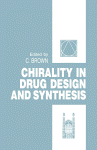 Chirality in Drug Design &amp; Synthesis