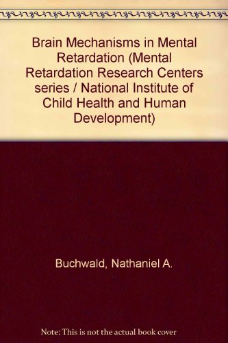 Brain Mechanisms in Mental Retardation