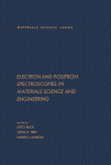 Electron and Positron Spectroscopies in Materials Science and Engineering