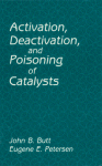 Activation, Deactivation, and Poisoning of Catalysts