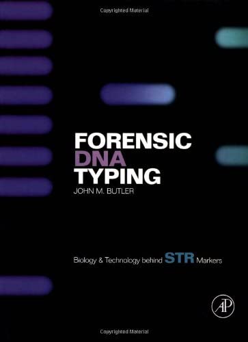 Forensic DNA Typing: Biology and Technology Behind STR Markers