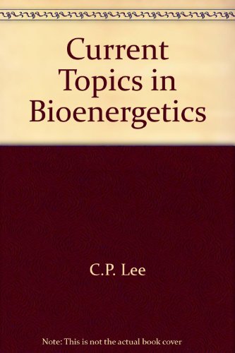 Current topics in bioenergetics