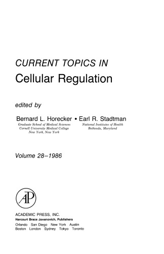 Current topics in cellular regulation. Volume 28 - 1986