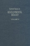 Current Topics in Developmental Biology, Volume 9