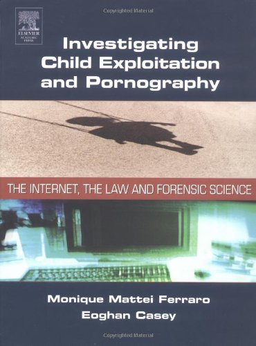 Investigating Child Exploitation and Pornography