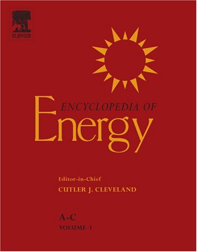 Encyclopedia of Energy, Six -Volume Set, Volume 1-6 (Encyclopedia of Energy Series)