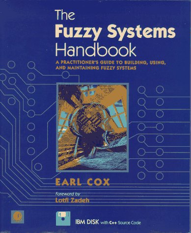 The Fuzzy Systems Handbook