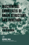 Biochemical Correlates of Brain Structure and Function