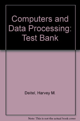 Computers and data processing : test bank