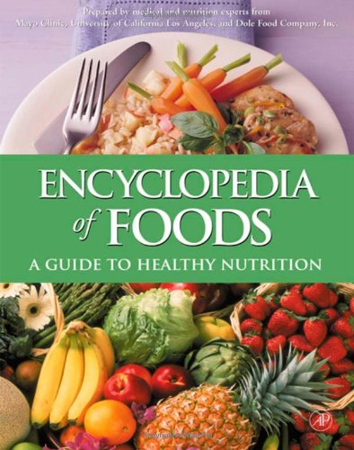 Encyclopedia of Foods: A Guide to Healthy Nutrition