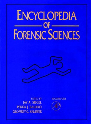 Encyclopedia of Forensic Sciences (3 Volume Set)