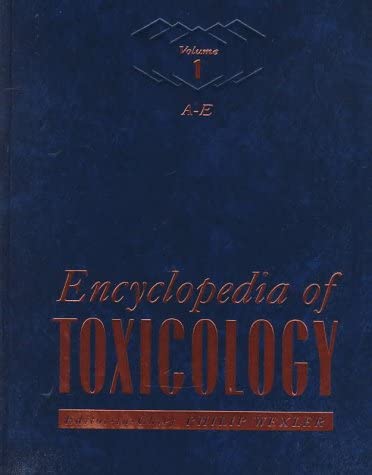 Encyclopedia of Toxicology, Three-Volume Set: Chemicals and Concepts