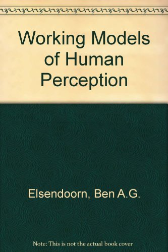 Working Models Of Human Perception