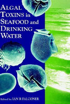 Algal Toxins in Seafood and Drinking Water