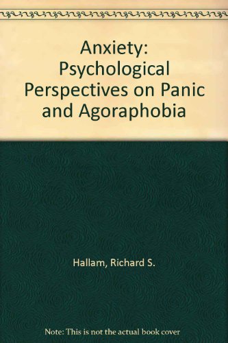 Anxiety, Psychological Perspectives On Panic And Agoraphobia