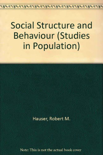 Social Structure And Behavior