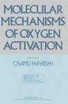 Molecular Mechanisms Of Oxygen Activation