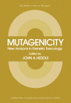 Mutagenicity, New Horizons In Genetic Toxicology