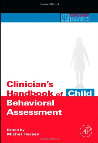 Clinician's Handbook of Child Behavioral Assessment