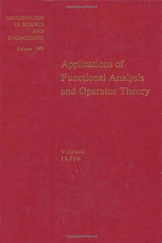 Applications of Functional Analysis and Operator Theory