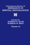 International Review of Research in Mental Retardation, Volume 12