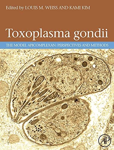 Toxoplasma Gondii: The Model Apicomplexan. Perspectives and Methods