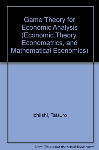 Game Theory for Economic Analysis