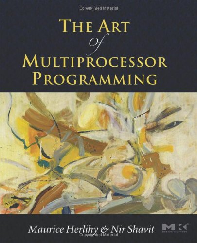 The Art of Multiprocessor Programming