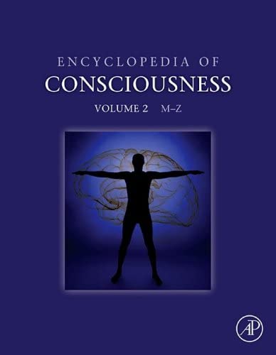 Encyclopedia of Consciousness, Two-Volume Set: Volume 2