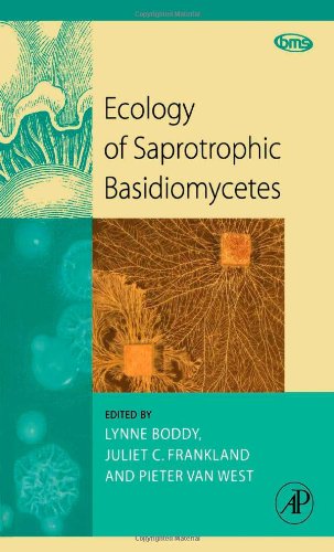 Ecology of Saprotrophic Basidiomycetes (Volume 28) (British Mycological Society Symposia Series, Volume 28)