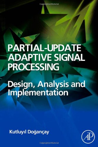 Partial-Update Adaptive Filters and Adaptive Signal Processing