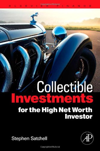 Collectible Investments for the High Net Worth Investor