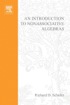 Introduction to Nonassociative Algebras (Pure and applied mathematics, a series of monographs and textbooks ; v. 22)