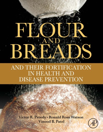 Flour and Breads and Their Fortification in Health and Disease Prevention