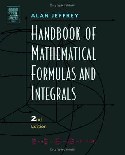 Handbook of Mathematical Formulas and Integrals