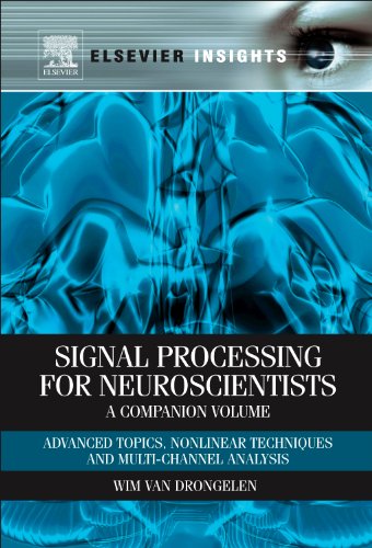 Signal Processing for Neuroscientists, a Companion Volume