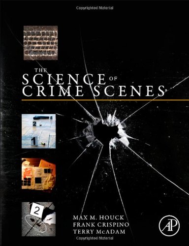 The Science of Crime Scenes