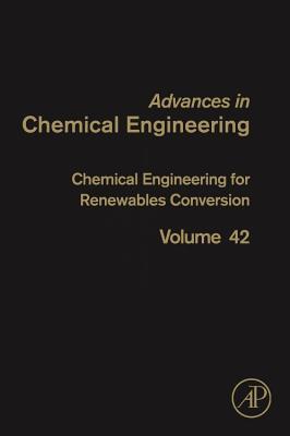 Chemical Engineering for Renewables Conversion, 42