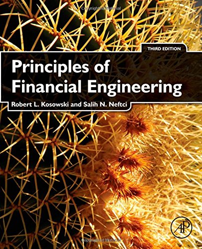 Principles of Financial Engineering