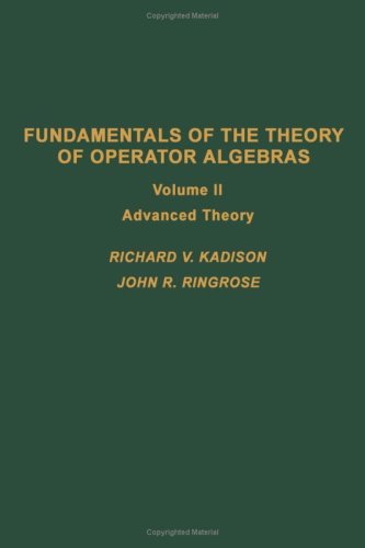 Fundamentals of the Theory of Operator Algebras, Volume II