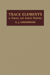 Trace elements in human and animal nutrition.